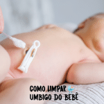 Como limpar o umbigo do bebê