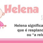 Significado do nome Helena: origem, personalidade