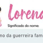 Significado do nome Lorena e outras curiosidades